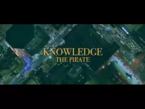 Video: Knowledge The Pirate - Wrinkled Feathers